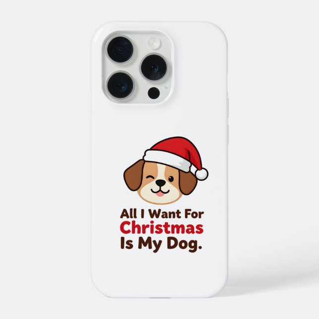 Funda Para iPhone All I Want for Christmas Is My Dog Art (Reverso )