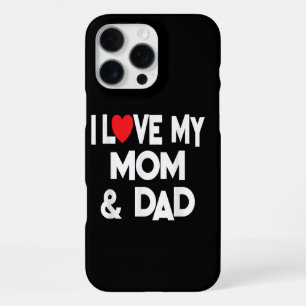 Funda Para iPhone 16 Pro Max Amo a mi mamá y papá - Celebrar familia madre padr