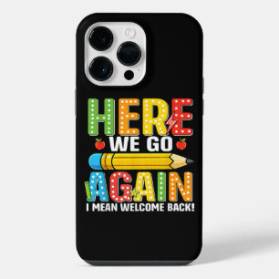 Funda Para iPhone 14 Pro Max Aquí vamos de nuevo, es decir, bienvenidos de vuel