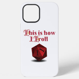Funda Para iPhone 12 Pro Max Así es como trolleo - Tirada Crítica Dados RPG