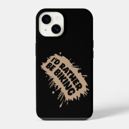 Funda Para iPhone 14 Biking I'd Rather Be Biking Cycling Passion