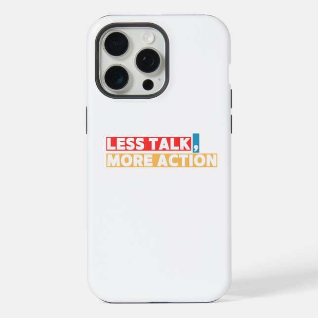 Funda Para iPhone Bold Motivational Quote – Less Talk, More Action (Reverso )