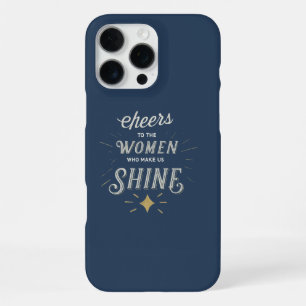 Funda Para iPhone 16 Pro Max Brindis a las mujeres que nos hacen brillar.