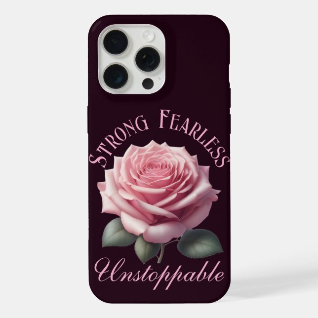 Funda Para iPhone Camiseta Strong Fearless Unstoppable & Pink Rose (Reverso )