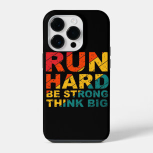Funda Para iPhone 14 Pro Corre duro, sé fuerte, piensa en grande motivacion
