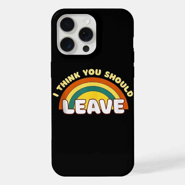 Funda Para iPhone Creo que deberías dejar Funny Rainbow  (Reverso )