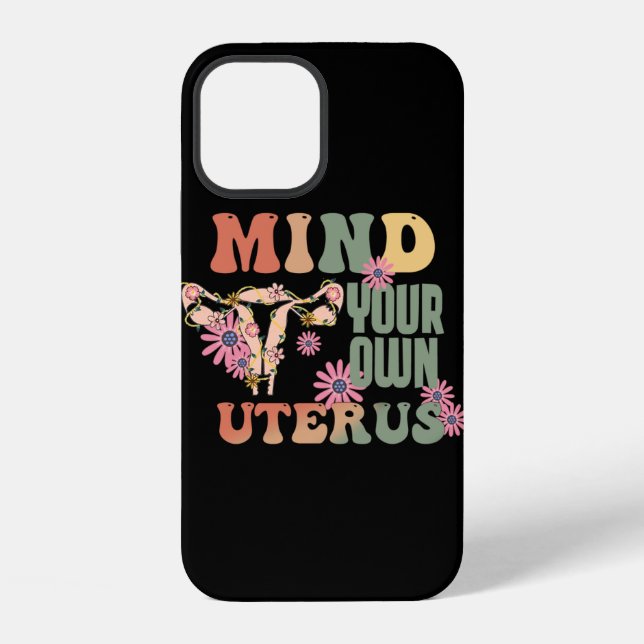 Funda Para iPhone Cuida Tu Propio Útero (Reverso )