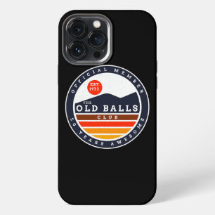 Funda Para iPhone 13 Pro Max Cumpleaños 50 Hombres Retro Club Old Balls 1972