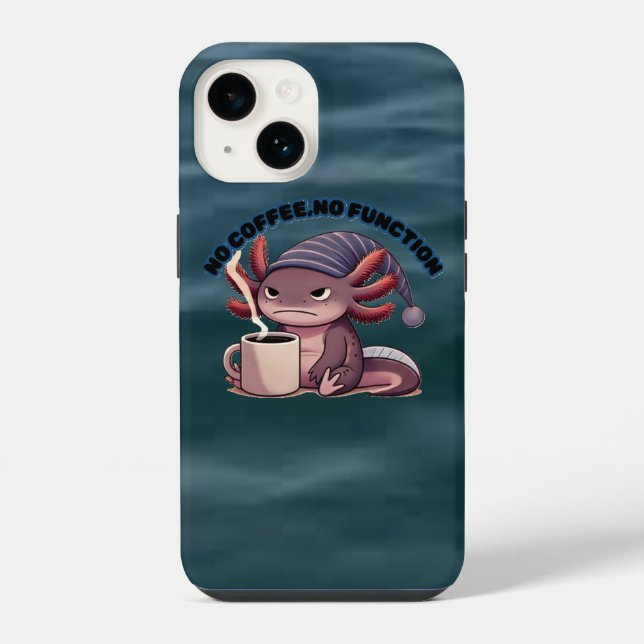 Funda Para iPhone Cute Axolotl "No Coffee No Function" iPhone 14Case (Reverso )