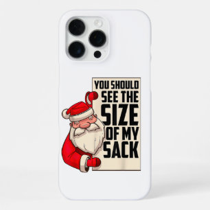 Funda Para iPhone 16 Pro Max Deberías Ver El Tamaño De Mi Funny Sack Santa Chr