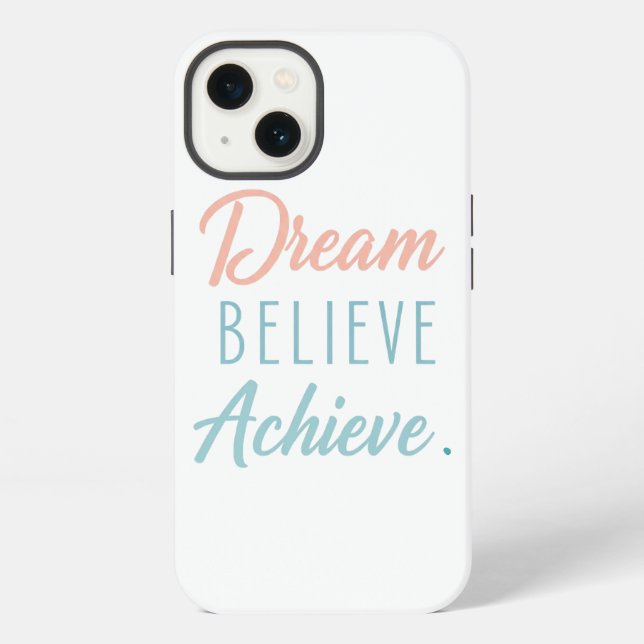 Funda Para iPhone Dream Believe Achieve (Reverso )