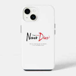 Funda Para iPhone 14 El amor verdadero nunca muere