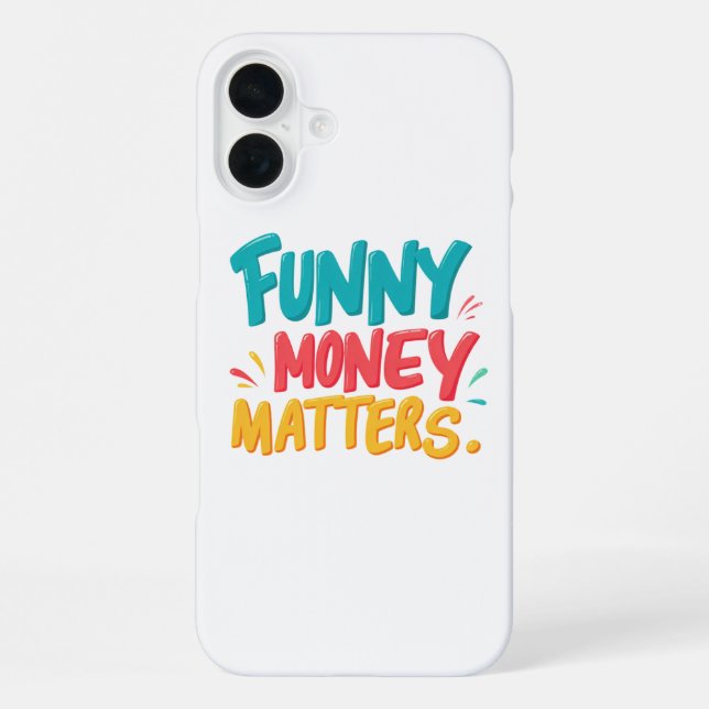 Funda Para iPhone El dinero gracioso importa (Reverso )