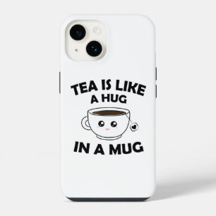 Funda Para iPhone 14 El té es como un abrazo en una taza - Divertido am