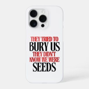 Funda Para iPhone 16 Pro Ellos Trataron de Enterrarnos