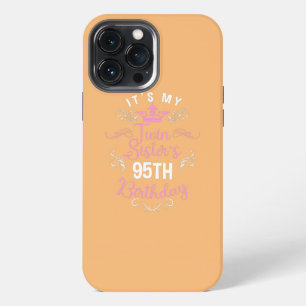 Funda Para iPhone 13 Pro Max Es el cumpleaños número 95 de mi hermana gemela Fe