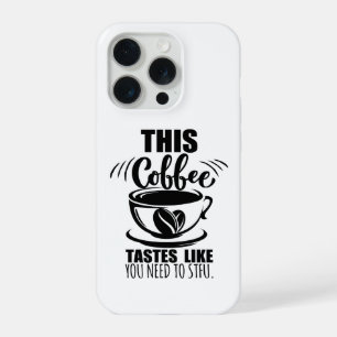 Este café sabe como que necesitas callarte teléfon