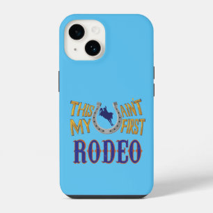 Funda Para iPhone 14 Este no es mi primer estuche para iPhone Rodeo Fun