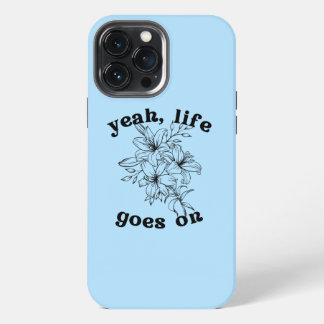 Funda Para iPhone 13 Pro Max Estuche de teléfono "La vida se enciende"