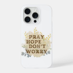 Funda para iPhone floral Rezar, Esperar, No Preocu
