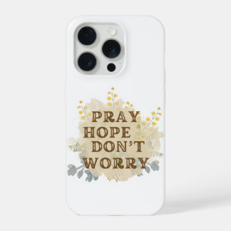 Funda para iPhone floral Rezar, Esperar, No Preocu
