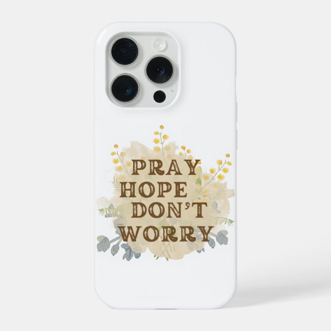 Funda para iPhone floral Rezar, Esperar, No Preocu (Reverso )