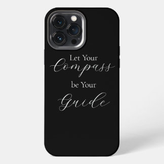 Funda Para iPhone 13 Pro Max Frase blanca "Que tu brújula sea tu guía"