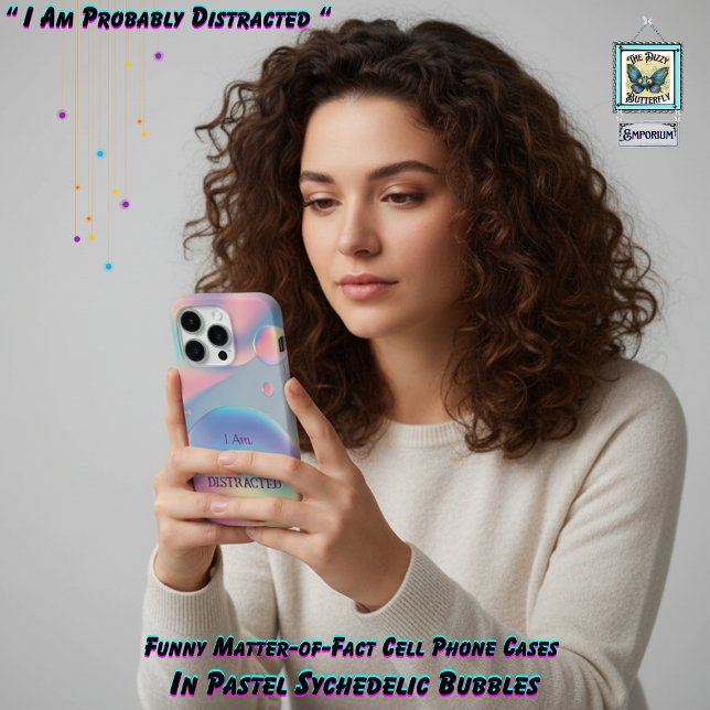 Funda Para iPhone Funny Psychedelic Pastel Bubble Typography Text (Funny pastel "I Am Probably Distracted" psychedelic iPhone cell phone case)
