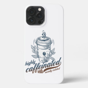 Funda Para iPhone 13 Pro Max geek de café altamente cafeinado socialmente aisla