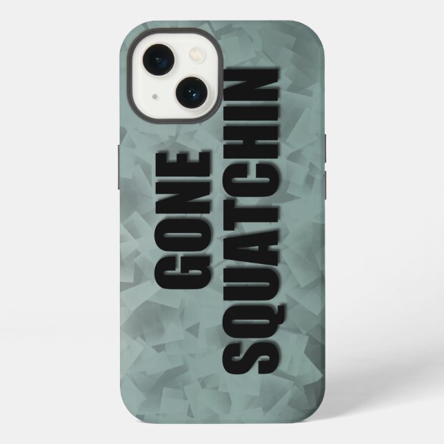 Funda Para iPhone Gone Squatchin (Reverso )