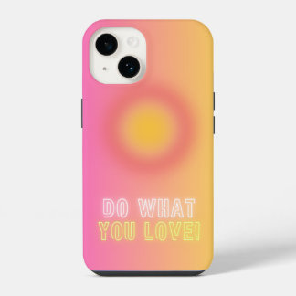 Funda Para iPhone 14 Haz lo que te gusta el estuche Aura Phone