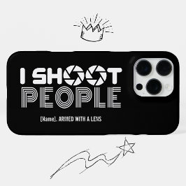Funda Para iPhone 16 Pro Max I shoot people funny photographer lover quote