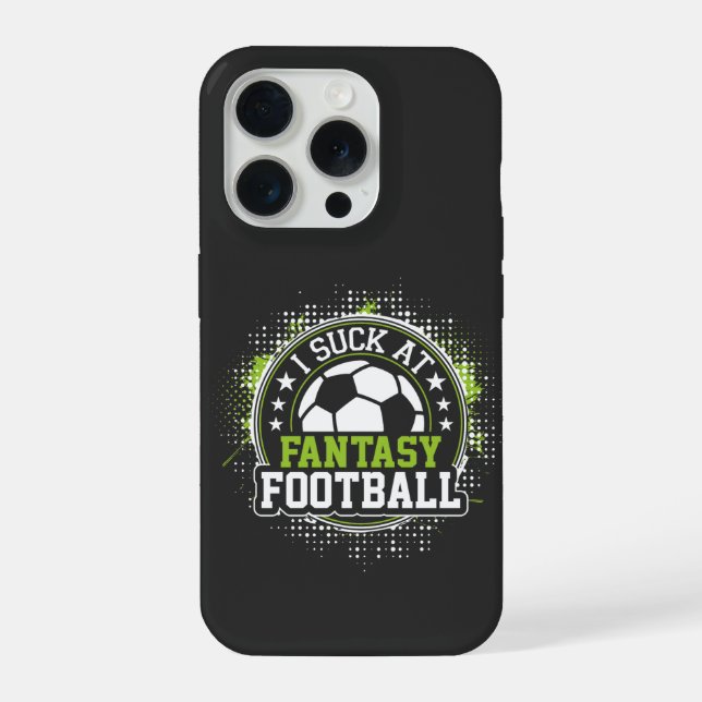 Funda Para iPhone I suck At Fantasy Football Soccer (Reverso )