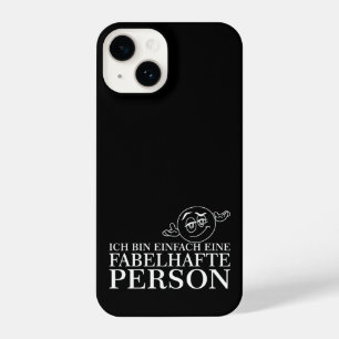 Funda Para iPhone 14 ¡Ich bin einfach eine fabelhafte Person!