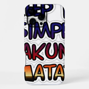 Funda Para iPhone 16 Pro Max Imprimir Arte Hakuna Matata Manténlo Simple