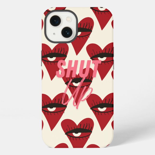 Funda Para iPhone iPhone case- Shut Up. (Reverso )