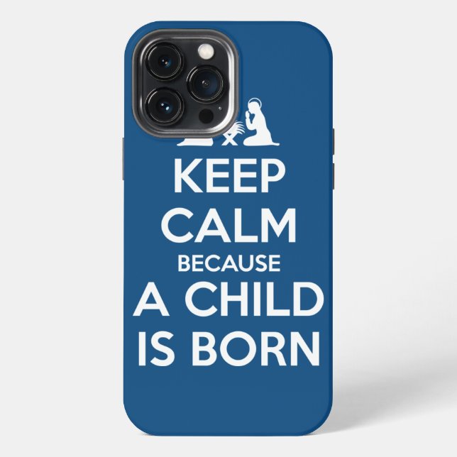 Funda Para iPhone Keep Calm because a Child is Born (Reverso )