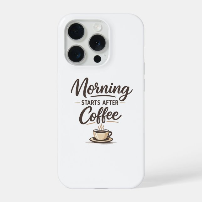 Funda Para iPhone La mañana empieza después del café - Café minimali (Reverso )