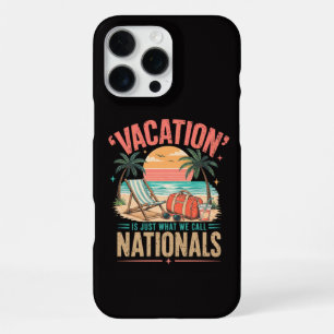 Funda Para iPhone 16 Pro Max Las vacaciones es lo que llamamos Nacionales