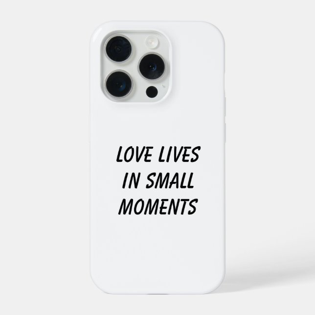 Funda Para iPhone Love Lives in Small Moments Phone Case (Reverso )