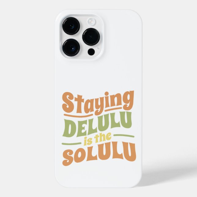 FUNDA PARA iPhone MANTENER DELULU ES EL ESTILO DE LA GRUPOS DE SOLUL (Reverso)