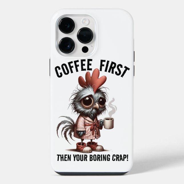 Funda Para iPhone Meme de Café Primero (Reverso )