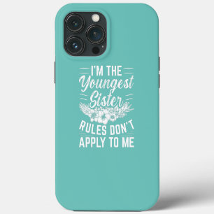 Funda Para iPhone 13 Pro Max Mujeres Soy la hermana menor Las reglas no se apli
