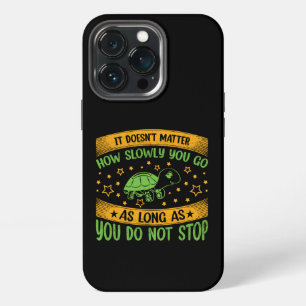 Funda Para iPhone 13 Pro No Importa Lo Lentamente Que Vayas   No Te Detenga