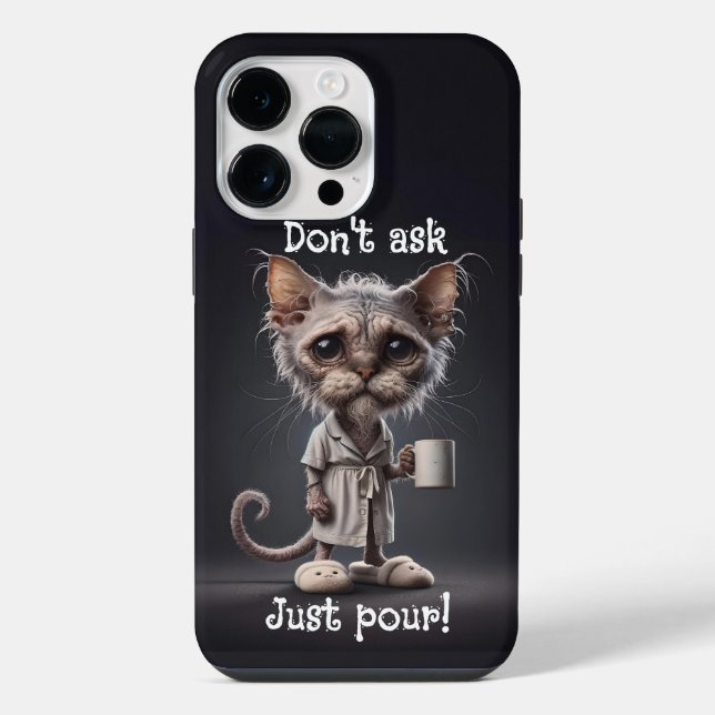 Funda Para iPhone ¡No Preguntes, Simplemente Vierte! (Reverso )