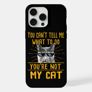 No puedes decirme qué hacer - Funny Cat Lover Kit
