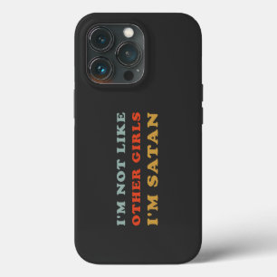 Funda Para iPhone 13 Pro No soy como otros Chicas, soy Satan Citas divertid