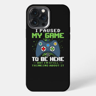 Funda Para iPhone 13 Pro Max Pausé Mi Juego Para Estar Aquí Pero Todavía Estoy
