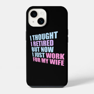 Funda Para iPhone 14 Pensé que me jubilé pero ahora trabajo para mi esp