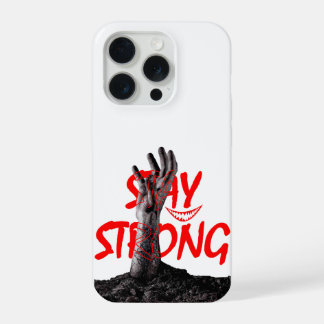 Phone Case : Stay Strong Motivational Quote Design